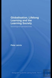Globalization, Lifelong Learning And The Learning Society