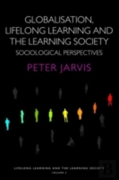 Globalization, Lifelong Learning And The Learning Society
