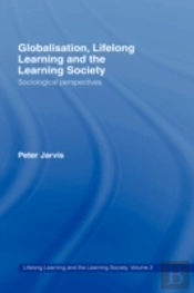 Globalization, Lifelong Learning And The Learning Society