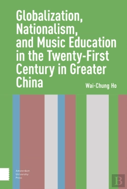 Bertrand.pt - Globalization, Nationalism, And Music Education In The Twenty-First Century In Greater China