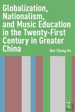 Bertrand.pt - Globalization, Nationalism, And Music Education In The Twenty-First Century In Greater China