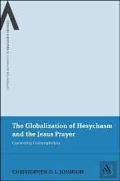 Globalization Of Hesychasm And The Jesus Prayer