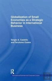 Globalization Of Small Economies As A Strategic Behavior In International Business