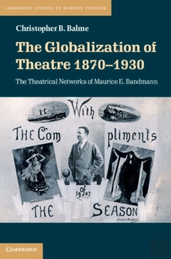 Bertrand.pt - Globalization Of Theatre 1870-1930