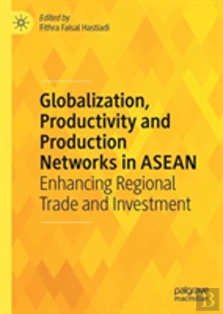 Bertrand.pt - Globalization, Productivity And Production Networks In Asean
