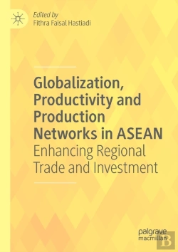 Bertrand.pt - Globalization, Productivity And Production Networks In Asean