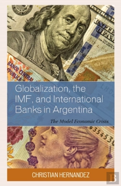 Bertrand.pt - Globalization, The Imf, And International Banks In Argentina