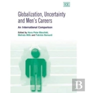 Globalization, Uncertainty And Men'S Careers