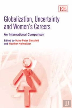 Bertrand.pt - Globalization, Uncertainty And Women'S Careers - An International Comparison