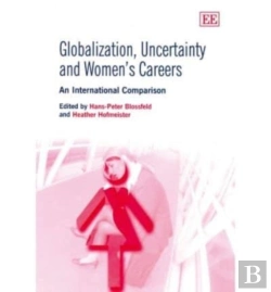 Bertrand.pt - Globalization, Uncertainty And Women'S Careers - An International Comparison
