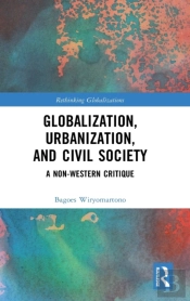 Globalization, Urbanization, And Civil Society