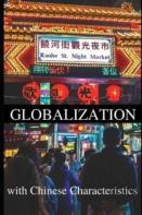 Globalization With Chinese Characteristics
