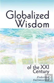 Globalized Wisdom Of The Xxi Century