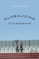 Globalizing Citizenship