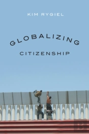 Globalizing Citizenship