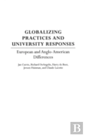 Globalizing Practices And University Responses