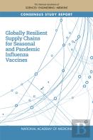 Globally Resilient Supply Chains For Seasonal And Pandemic Influenza Vaccines