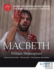 Globe Education Shakespeare: Macbeth For Aqa Gcse English Literature