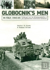 Globocnikâ€™S Men In Italy, 1943-45
