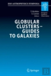 Globular Clusters - Guides To Galaxies