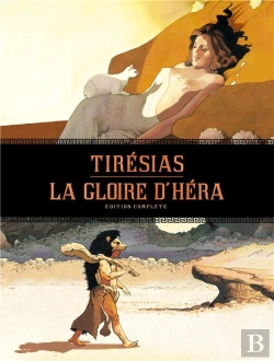 Bertrand.pt - Gloire D'Hera (Integrale) T1 Gloire D'Hera-Tiresias-Integrale