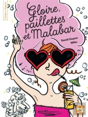 Gloire, Paillettes Et Malabar