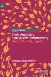 Gloria Anzalduaâ€™S Hemispheric Performativity