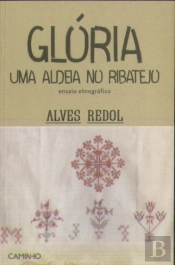 Glória - Uma Aldeia do Ribatejo