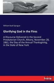 Glorifying God In The Fires