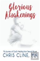 Glorious Awakenings