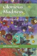 Glorious Madness