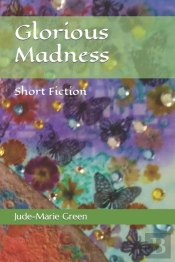 Glorious Madness