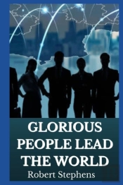 Glorious People Lead The World
