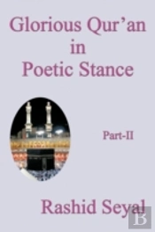 Glorious Qur'An In Poetic Stance, Part I