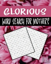 Glorious Word Search For Mother'S
