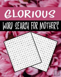 Bertrand.pt - Glorious Word Search For Mother'S