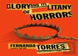 Glory And Its Litany Of Horrors