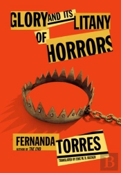 Glory And Its Litany Of Horrors