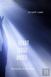 Glory Come Down
