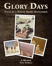 Glory Days: Tales Of A North Shore Dange