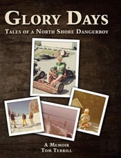 Glory Days: Tales Of A North Shore Dange