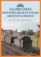 Glory Days: Western Region Steam Around London