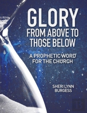 Glory From Above To Those Below