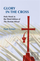 Glory In The Cross