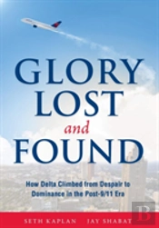 Glory Lost And Found: How Delta Climbed From Despair To Dominance In The Post-9/11 Era
