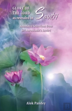 Bertrand.pt - Glory Of The Lord As Revealed In Savitri