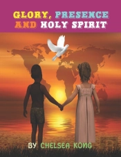 Glory, Presence And Holy Spirit