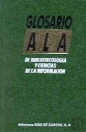 Glosario Ala De Bibliotecolog¡A Y Ciencias De La Información