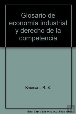 Bertrand.pt - Glosario De Economía Industrial Y Derecho De La Competencia