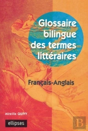 Glossaire Bilingue Des Termes Littéraires Français-Anglais
